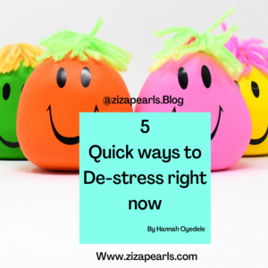 5 Quick way to De-stress right now